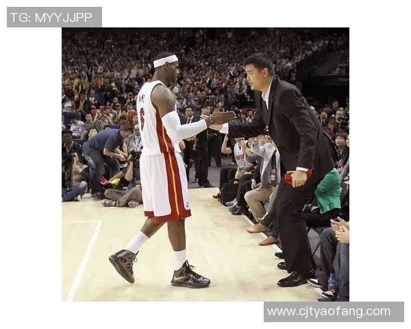 姚明与詹姆斯的日常生活趣事与篮球背后的友谊故事